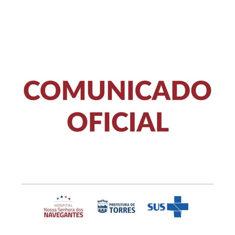 COMUNICADO OFICIAL – Hospital Nossa Senhora dos Navegantes